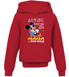 Autism Doesn't Come With A Manual, It Comes With A Nana - Limited Edition