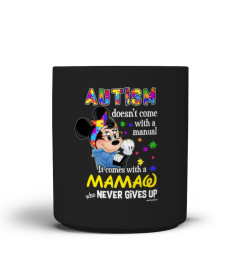 Autism Doesn't Come With A Manual, It Comes With A Mamaw - Limited Edition