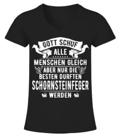 Schornsteinfeger - Gott schuf alle menschen gleich aber nur die besten durften Schornsteinfeger werden