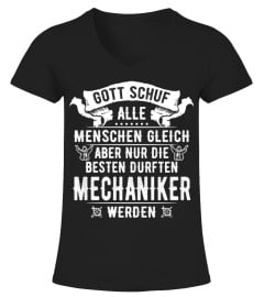 Mechaniker - Gott schuf alle menschen gleich aber nur die besten durften Mechaniker werden