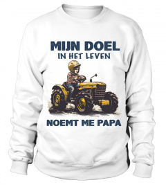 Tractor, Mijn doel in het leven noemt me papa