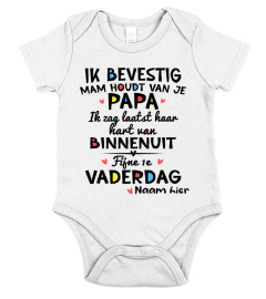 IK BEVESTIG ! MAM HOUDT VAN JE PAPA