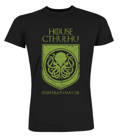 Even Death May Die - House Cthulhu