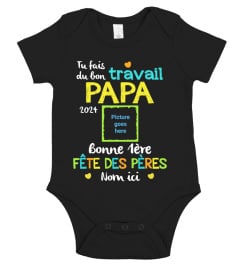 TU FAIS DU BON TRAVAIL PAPA