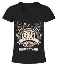 It's a CRAFT thing you wouldn't understand