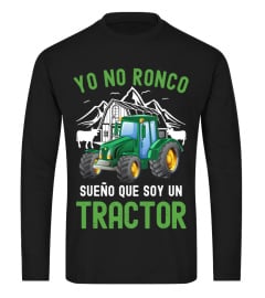 Agricultores - Yo No Ronco Sueno que soy un Tractor Granjero Camiseta