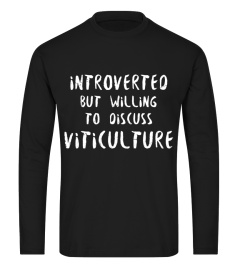 Viticultor - Introverti mais prêt à discuter de la viticulture T-shirt