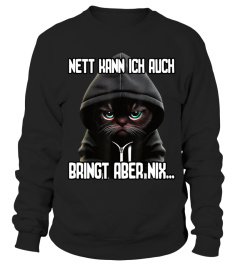 Spruch Katze Geschenk I Nett kann ich auch bringt aber nix Kurzarm