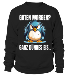 Guten Morgen Ganz Dünnes Eis Spruch Pinguin Pinguine