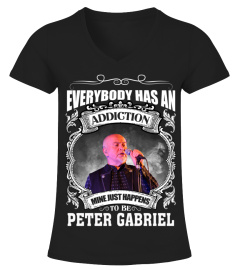 EVERYBODY HAS AN ADDICTION MINE JUST HAPPENS TO BE PETER GABRIEL