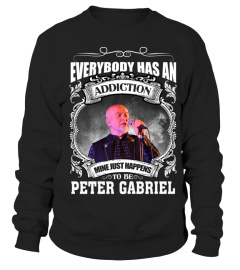 EVERYBODY HAS AN ADDICTION MINE JUST HAPPENS TO BE PETER GABRIEL