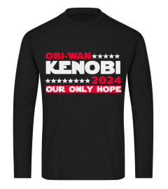 Political T-shirt, Obi-Wan Kenobi 2024, Our Only Hope