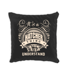 It's a HATCHER thing you wouldn't understand