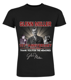 GLENN MILLER 101ST ANNIVERSARY