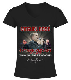 MIGUEL BOSE 47TH ANNIVERSARY