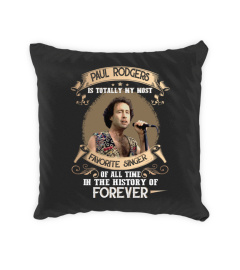 PAUL RODGERS IS TOTALLY MY MOST FAVORITE SINGER OF ALL TIME IN THE HISTORY OF FOREVER