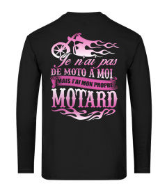 JE N'AI PAS DE MOTO À MOI MAIS J'AI MON PROPRE MOTARD