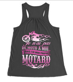 JE N'AI PAS DE MOTO À MOI MAIS J'AI MON PROPRE MOTARD