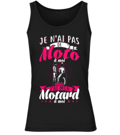 JE N'AI PAS DE MOTO À MOI MAIS J'AI MON PROPRE MOTARD