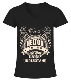 It's a HELTON thing you wouldn't understand