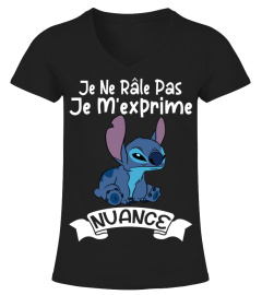 JE NE RALE PAS JE M'EXPRIME NUANCE -STITCH