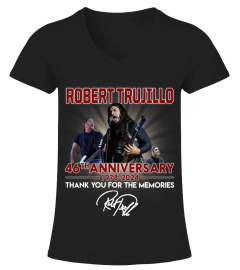 ROBERT TRUJILLO 46TH ANNIVERSARY