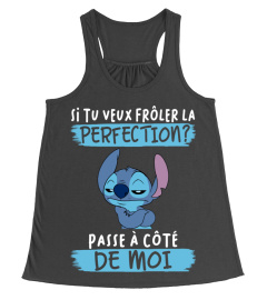 SI TU VEUX PROLER LA PERFECTION PASSE A COTE DE MOI - STITCH