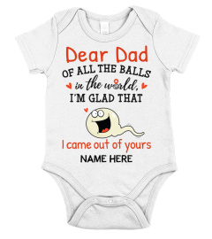 Dear dad, of all the balls in the world