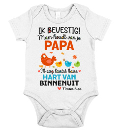 Ik bevestig! Mam houdt van je papa