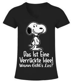 DAS IST EINE VERRUCKTE IDEEL WANN GEHT'S LOS ? - SNOOPY