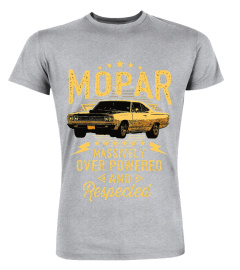 GR. Mopar - Massively Over Powered And Respected T-Shirt-