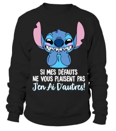 SI MES DEFAUTS NE VOUS PLAISENT PAS J'EN AI D'AUTRES - STITCH