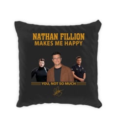 NATHAN FILLION MAKES ME HAPPY YOU, NOT SO MUCH