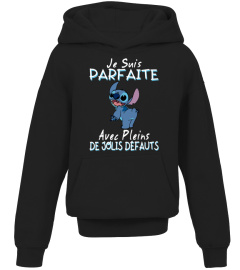 HE SUIS PARFAITE AVEC PLEINS DE JOLIS DEFAUTS - STITCH