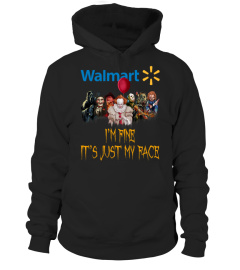 walmart i'm fine it's just my face