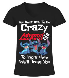 You Don't Have To Be Crazy Advance Auto Parts