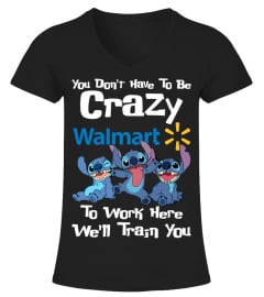 You Don't Have To Be Crazy Walmart