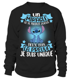 UN MIRACLE NE SE PRODUIT JAMAIS DEUX FOIS LA PREUVE JE SUIS UNIQUE - STITCH