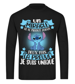 UN MIRACLE NE SE PRODUIT JAMAIS DEUX FOIS LA PREUVE JE SUIS UNIQUE - STITCH