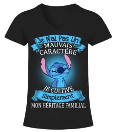 JE N'AI PAS UN MAUVAIS CARACTERE JE CULTIVE SIMPLEMENT MON HERITAGE FAMILIAL - STITCH