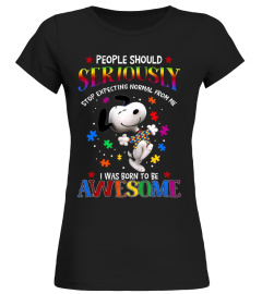 Snoopy Autism Awareness People Should Seriously Stop Expecting Normal From Me T-Shirt