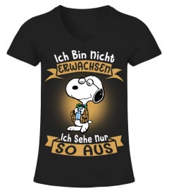 ICH BIN NICHT ERWACHSEN ICH SEHE NUR SO AUS - SNOOPY