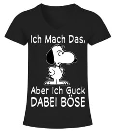 ICH MACH DAS ABER ICH GUCK DABEI BOSE - SNOOPY