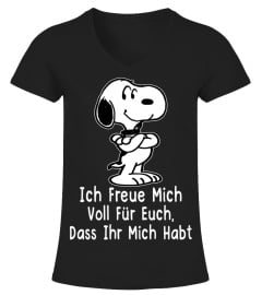 ICH FREUE MICH VOLL FUR EUCH DASS IHR MICH HABT - SNOOPY