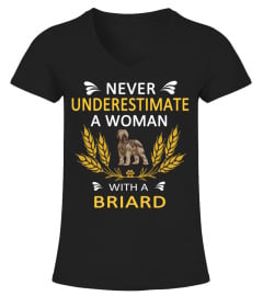 Never Underestimate A Woman With A Briard