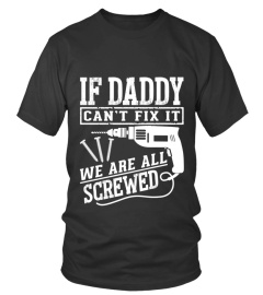 IF DADDY CAN'T FIX IT