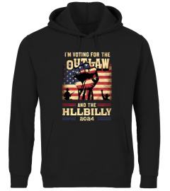 I'M VOTING FOR THE  OUTLAW AND THE HILLBILLY 2024