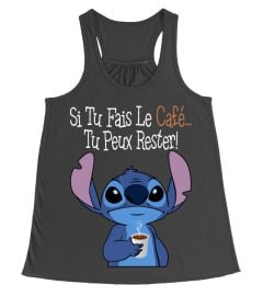 SI TU FAIS LE CAFE... TU PEUX RESTER! - STITCH