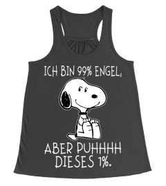 ICH BIN 99% ENGEL, ABER DUHHHH DIESES 1%.