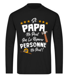 Si Papa Ne Peut Pas Le Réparer Personne Ne Peut Cadeau Drôle - Cadeau TeeFamly®